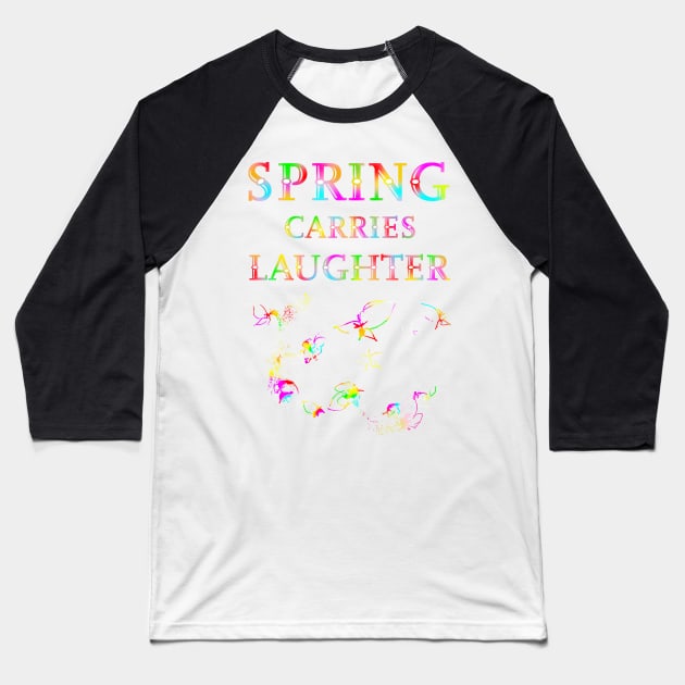 Spring Laughter Rainbow Flowers Baseball T-Shirt by Artstastic